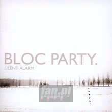 Silent Alarm - Bloc Party