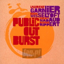 Public Outburst - Laurent Garnier  & Wessel