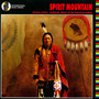 Spirit Mountain - Authentic Music Of The American Indian - V/A