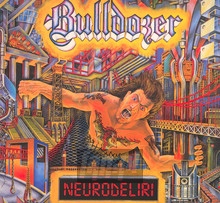 Neurodeliri - Bulldozer