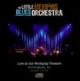 Live At The Workplay Theatre, Brimingham 2006 - Little Memphis Blues Orchestra