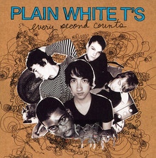 Every Second Counts - Plain White T'S