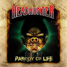 Parody Of Life - Headhunter