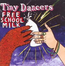 Free School Milk - Tiny Dancers
