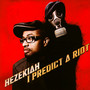 I Predict A Riot - Hezekiah