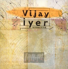 Reimagining - Vijay Iyer
