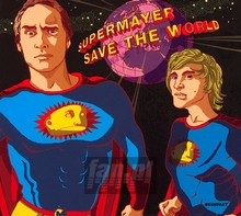 Save The World - Supermayer