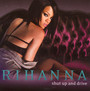 Shut Up & Drive - Rihanna