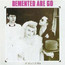 In Sickness & In Health - Demented Are Go