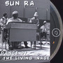Dance Of The Living Image - Sun Ra