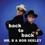 Back To Back - MR. B / Bob Seeley