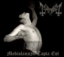 Mediolanum Capta Est - Mayhem - bigger Mediolanum Capta Est - Mayhem
