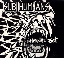 Internal Riot - Subhumans   