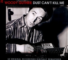Dust Can't Kill Me - Woody Guthrie