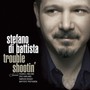 Trouble Shootin' - Stefano Di Battista 