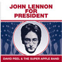John Lennon For President - Ghost In The Machine