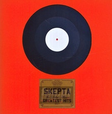 Greatest Hits - Skepta
