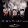 Ultra Violence - Mad Dog Cole