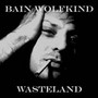 Wasteland - Bain Wolfkind