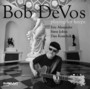 Playing For Keeps - Bob Devos