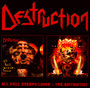 All Hell Breaks Loose/The Antichrist - Destruction