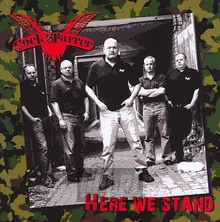 Here We Stand - Cock Sparrer - bigger Here We Stand - Cock Sparrer