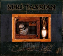 Elect The Dead - Serj  Tankian 