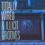 Totally Wired & Illicit - V/A