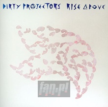 Rise Above - The Dirty Projectors 