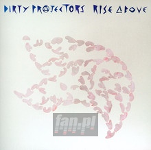 Rise Above - The Dirty Projectors - powiększ Rise Above - The Dirty Projectors