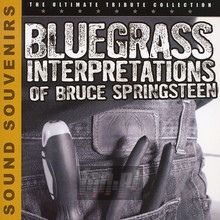 Bluegrass Interpretations - Tribute to Bruce Springsteen