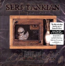 Elect The Dead - Serj  Tankian 