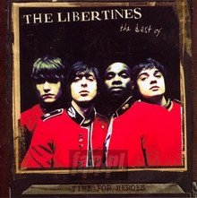 Time For Heroes: The Best Of - The Libertines - bigger Time For Heroes: The Best Of - The Libertines