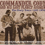 Early Years 1967-1970 - Commander Cody & His Lost