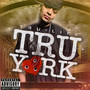 Tru York - Tru Life