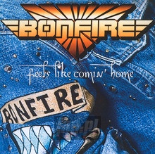 Feels Like Coming Home - Bonfire - bigger Feels Like Coming Home - Bonfire