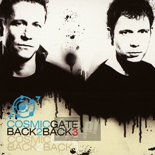 Back 2 Back 3 - Cosmic Gate - bigger Back 2 Back 3 - Cosmic Gate