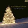 Christmas Break: A Relaxi - V/A