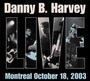 Live In Montreal - Danny B Harvey .