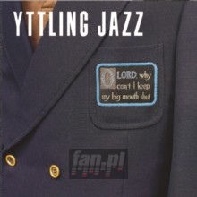 Ho Lord Why Can't I Keep - Yttling Jazz Ho Lord Why Can't I Keep - Yttling Jazz
