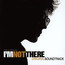I'm Not There  OST - Bob Dylan