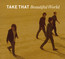 Beautiful World - Take That