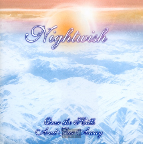 Over The Hills & Far Away/Live - Nightwish