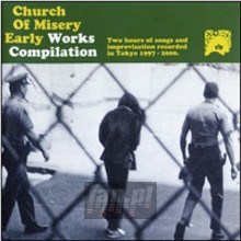 Early Works Compilation - Church Of Misery