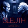 Sleuth  OST - Patrick Doyle