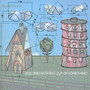 Building Something Up - Modest Mouse