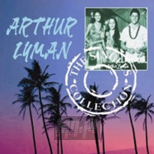 Singles Collection - Arthur Lyman Singles Collection - Arthur Lyman