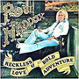 Reckless Love & Bold Adve - Rose Maddox