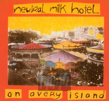 On Avery Island - Neutral Milk Hotel - powiększ On Avery Island - Neutral Milk Hotel