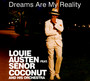 Dreams Are My Reality - Louie  Austen feat Senior